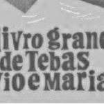 O Livro Grande de Tebas Navio e Mariana – Mário de Carvalho (Porto Editora, 2017)