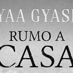 Rumo a Casa – Yaa Gyasi (Editorial Presença, 2017)