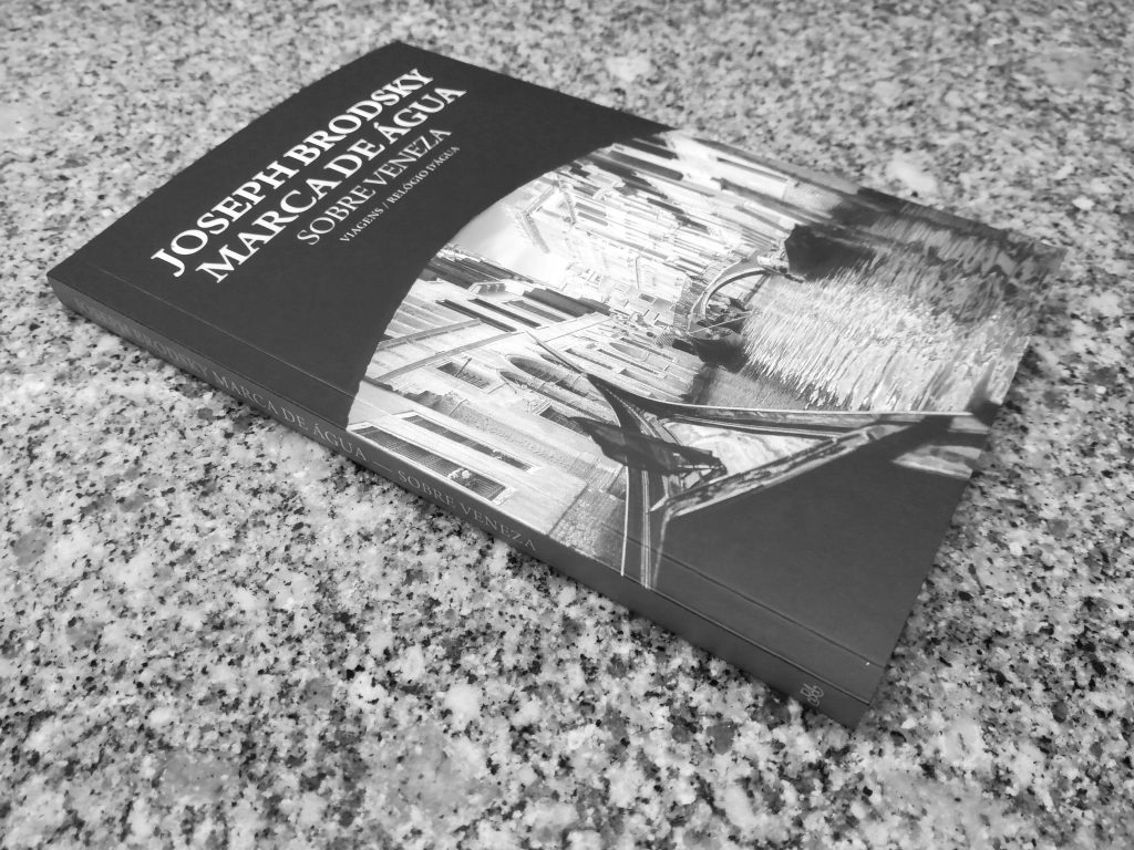 Marca de Água - Sobre Veneza de Joseph Brodsky (Relógio D’Água, 2018)