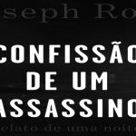 Confissão de Um Assassino – Joseph Roth (Cavalo de Ferro, 2018)