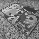 A Banda – Nádia e Tiago Albuquerque (Alfaguara, 2017)