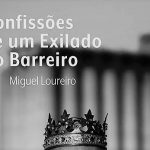 Confissões de Um Exilado no Barreiro – Miguel Loureiro (Douda Correria, 2017)