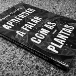 Aprender a Falar com as Plantas – Marta Orriols (D. Quixote, 2020)