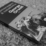 Homenagem à Catalunha – George Orwell (Antígona, 2019)