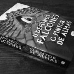 O Pintor de Almas – Ildefonso Falcones (Suma de Letras, 2020)